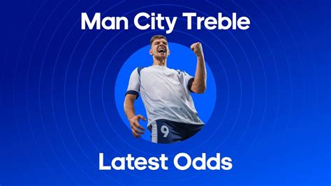 Man City Treble Odds 2023/24 .
